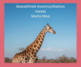 Gewaltfreie Kommunikation trifft Marte Meo